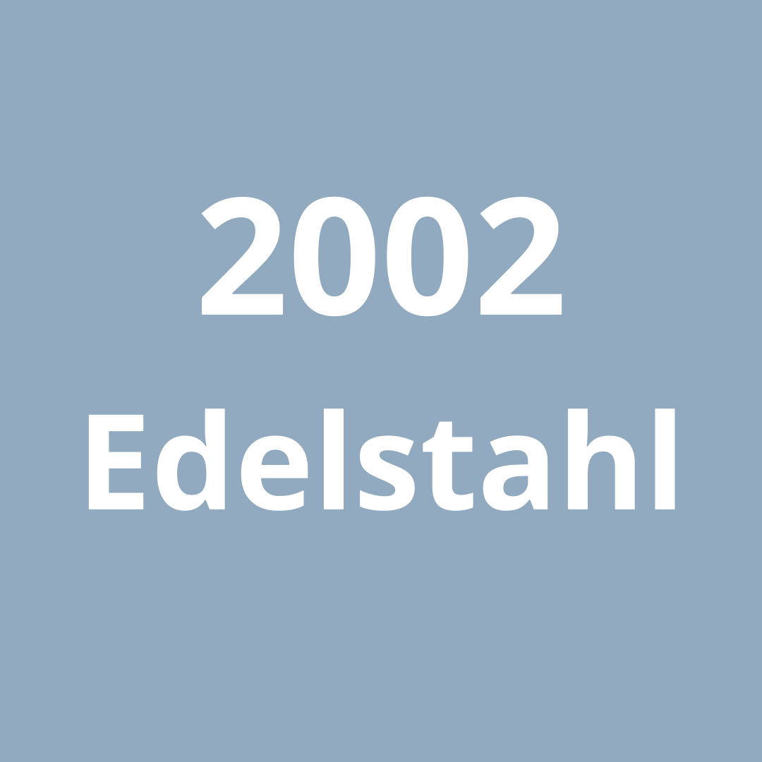 2002 Edelstahl