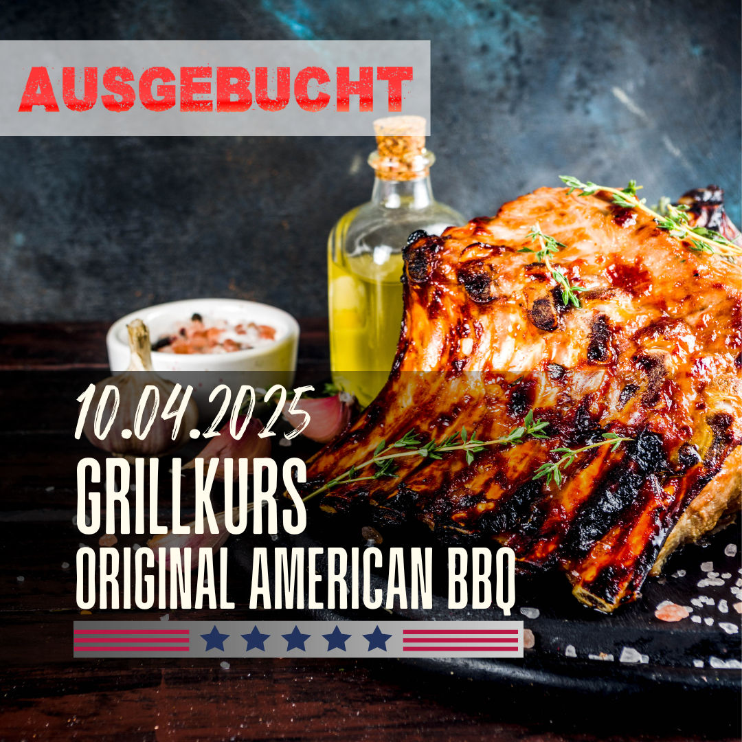 Grillkurs 10.04.2025 um 1700 Uhr