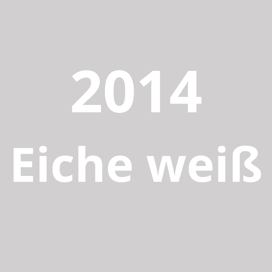 2014 Eiche weiß